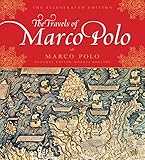 Travels of Marco Polo: The Illustrated Edition (Illustrated Edition Series) by Marco Polo