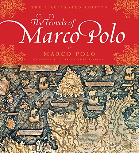 Travels of Marco Polo: The Illustrated Edition (Illustrated Edition Series)