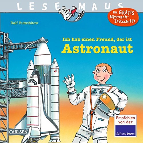 Download LESEMAUS 25: Ich hab einen Freund, der ist Astronaut Download LESEMAUS 25: Ich hab einen Freund, der ist Astronaut