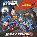 X-Ray Vision! (DC Super Friends) (Pictureback(R)) by