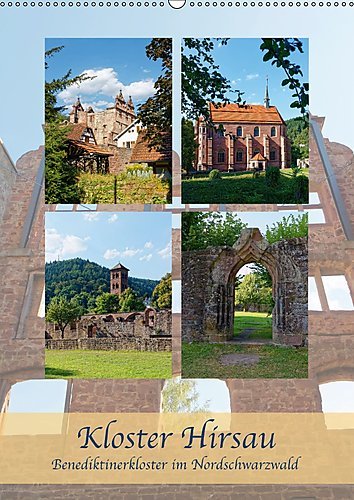 Kloster Hirsau-Benediktinerkloster im Nordschwarzwald (Wandkalender 2017 DIN A2 hoch): Hirsau (vormals auch Hirschau) war zeitweise eines der ... (Monatskalender, 14 Seiten ) (CALVENDO Orte)