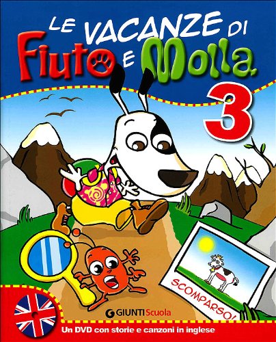 Le vacanze di Fiuto e Molla 3 + Tito Stordito Le vacanze di Fiuto e Molla 3 + Tito Stordito