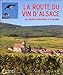 La Route du Vin d'Alsace...