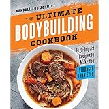 The Ultimate Bodybuilding Cookbook
