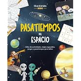 Pasatiempos del espacio: Libro de actividades, enigmas, juegos y pasatiempos para ni&ntilde;os (Los Exploradores del Espacio)