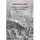 Arapların G&ouml;z&uuml;nden Ha&ccedil;lı Seferleri