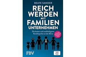 Reich werden mit Familienunternehmen: Die besten und nachhaltigsten Renditeperlen an der Börse
