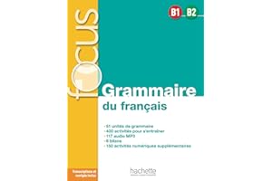 HACHETTE FLE Focus - Grammaire du français (B1-B2)