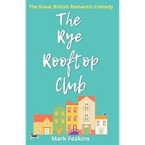 The Rye Rooftop Club: The great British romantic comedy.: Amazon ...
