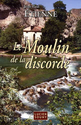 le  Moulin de la discorde