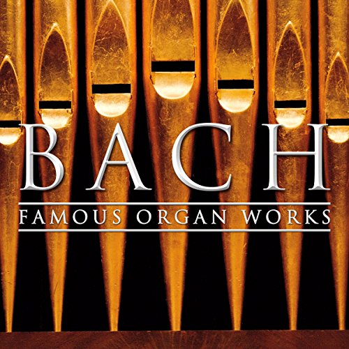 Bach Famous Organ Works de Johann Sebastian Bach en Amazon Music