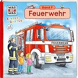 WAS IST WAS Kindergarten, Band 7. Feuerwehr: Notruf, Feueralarm, Löschzug - erstes Wissen ab 3 Jahre by