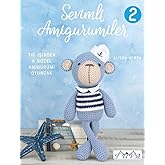 Sevimli Amigurumiler 2: Tığ İşinden 8 G&uuml;zel Amigurumi Oyuncak