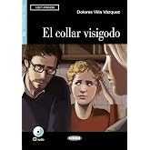 El collar visigodo. Libro Con CD Audio [Lingua spagnola]