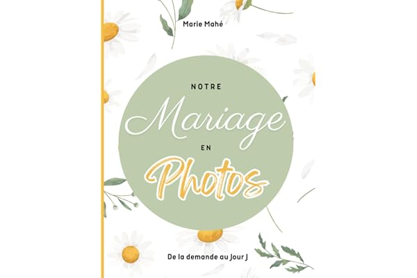Notre mariage en photos: Livre de mariage à compléter: Cadeau idéal futurs mariés