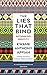 The Lies That Bind: Creed, Country, Colour, Class, Culture by Kwame Anthony Appiah