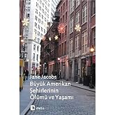 B&uuml;y&uuml;k Amerikan Şehirlerinin &Ouml;l&uuml;m&uuml; ve Yaşamı