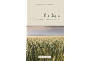 Blindspot: A Ukrainian story of Love and War.
