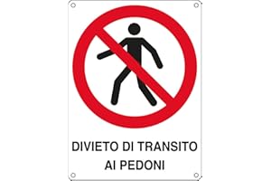 CARTELLO ALLUMINIO 27x37cm 'DIVIETO DI TRANSITO AI PEDONI' CARTELLI SEGNALATORI