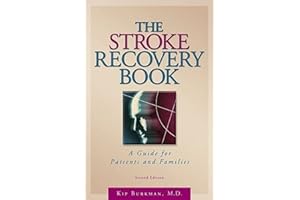 The Stroke Recovery Book: A Guide for Patients and Families
