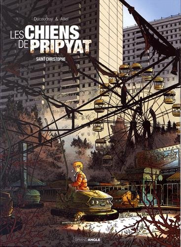 Les chiens de pripyat T1 Les chiens de pripyat T1