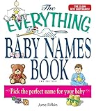 Image de The Everything Baby Names Book, Completely Updated With 5,000 More Names!: Pick the Perfec