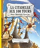 La Citadelle aux 100 tours