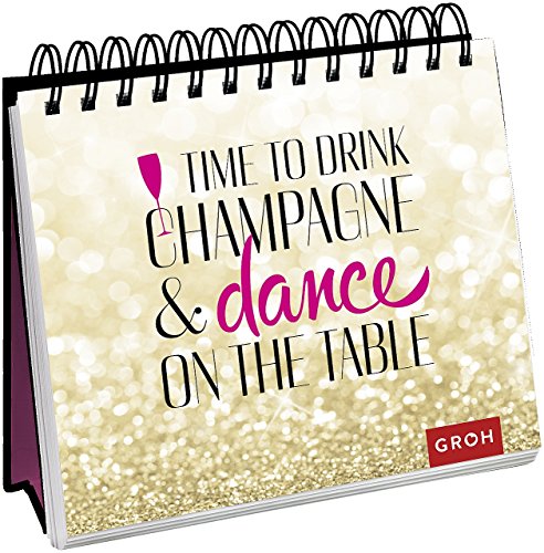 Download Time to drink champagne: Geschenkewelt Freundinnen (Geschenkewelt Time to drink champagne)