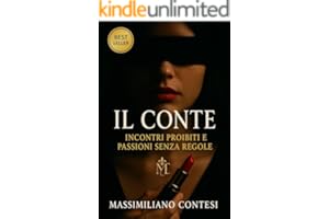 IL CONTE: Incontri proibiti e passioni senza regol