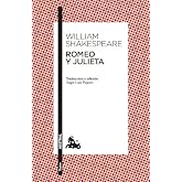 Romeo y Julieta: Traducci&oacute;n y edici&oacute;n de &Aacute;ngel-Luis Pujante. Gu&iacute;a de lectura de Clara Calvo: 1 (Cl&aacute;sica)