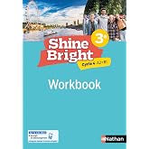 Anglais 3e Cycle 4 A2 B1 Shine Bright: Workbook