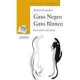 Gato Negro Gato Blanco (LITERATURA INFANTIL - Sopa de Libros)