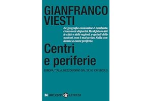Centri e periferie. Europa, Italia, Mezzogiorno dal XX al XXI secolo