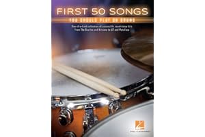 HAL LEONARD PUBLISHING CORPORATION First 50 Songs You Should Play on Drums