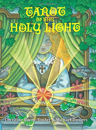 Télécharger Tarot of the Holy Light: A Continental Esoteric Tarot Livre eBook France