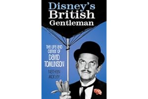 Disney's British Gentleman: The Life and Career of David Tomlinson