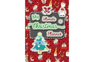 My Ultimate Christmas Planner: A Detailed Family Xmas Project Diary Organizer - Budgets, Holiday Gifts, Cards, Christian Tradition Party Meal Recipes, ... pattern (Christmas Happy Countdown Planner)