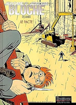 Dupuis - MDS Jérôme K. Jérôme Bloche Tome 13 - Le Pacte