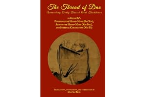 The Thread of Dao: Unraveling early Daoist oral traditions in Guan Zi's Purifying the Heart-Mind (Bai Xin), Art of the Heart-Mind (Xin Shu), and Internal Cultivation (Nei Ye)