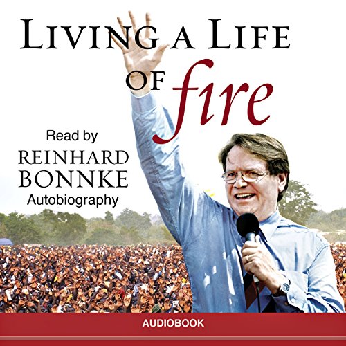 Living a Life of Fire: An Autobiography Living a Life of Fire: An Autobiography