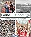 Produktbild Fußball-Bundesliga: Unvergessene Momente