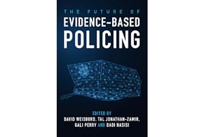 The Future of Evidence-Based Policing