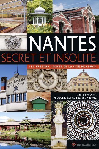 Download Nantes secret et insolite 2014 Download Nantes secret et insolite 2014