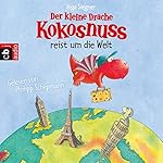 Der kleine Drache Kokosnuss reist um die Welt