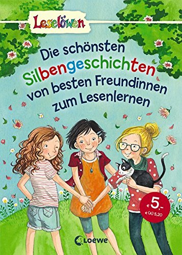 Leselöwen - Das Original - Die schönsten Silbengeschichten von besten Freundinnen zum Lesenlernen