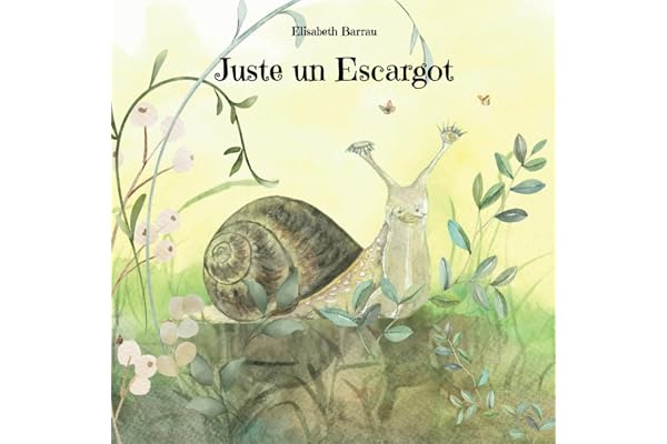 Juste un Escargot: Inspirez votre enfant avec ce récit émouvant sur le courage, la résilience et la confiance en soi.