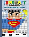 Funcraft - The unofficial Math Coloring Book: Superheroes in Minecraft Skin: Age: 6-10 years. Coloring book, age, learning math, mathematic, school, ... birthday, eastern, pixel, craft, bestseller by 