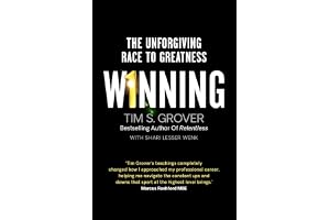 Winning: The Unforgiving Race to Greatness