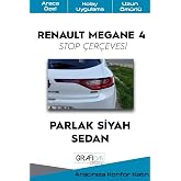 Graficar Design Renault Megane 4 Sedan-Hatchback Stop &Ccedil;er&ccedil;evesi Sticker Kaplama (Parlak Sİyah, Sedan)