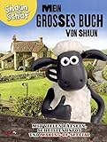 Image de Shaun das Schaf - Mein großes Buch von Shaun: Mit vielen Rätseln, schrillen Infos und Making-of-Sp